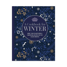 Load image into Gallery viewer, A Winter Cookbook