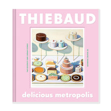 Load image into Gallery viewer, Book cover of Wayne Thiebaud Delicious Metropolis, pink background with a cake display.