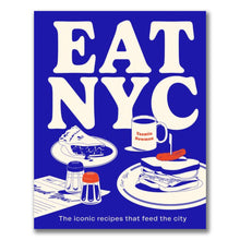 Load image into Gallery viewer, Book cover of 'Eat NYC' with illustrations of food and a blue background