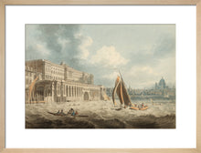 Load image into Gallery viewer, Edward Dayes, Somerset House from the Thames
