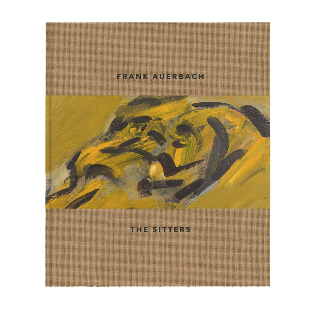 Frank Auerbach: The Sitters