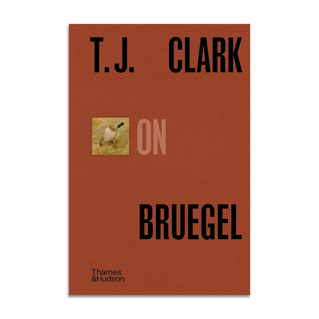 T.J. Clark on Bruegel