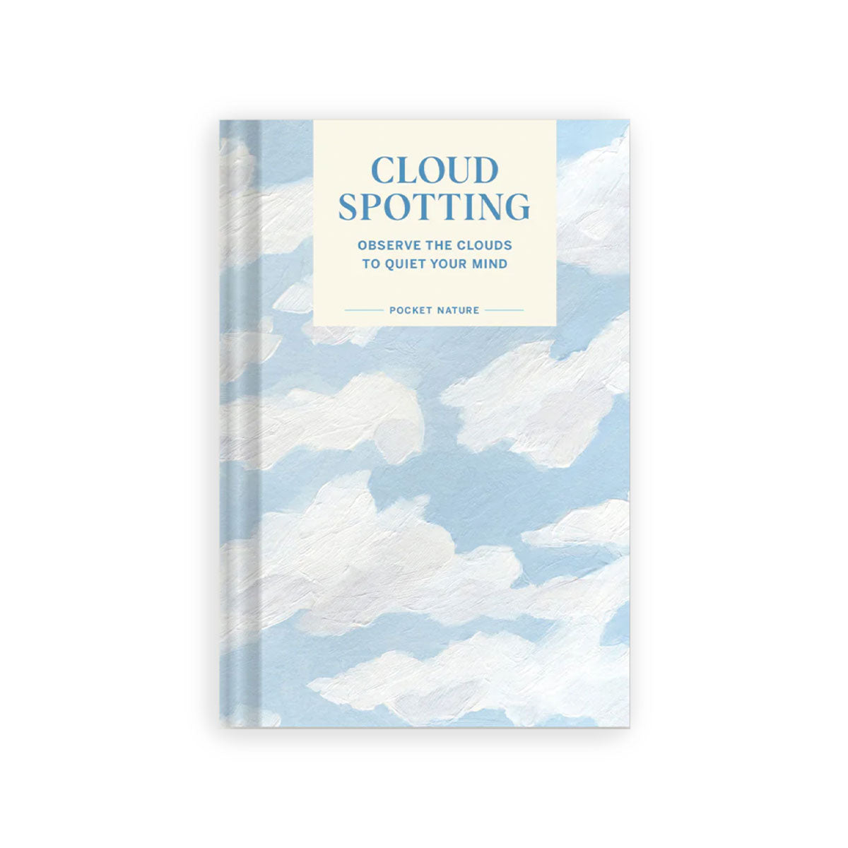 Cloud-Spotting: Observe the Clouds to Quiet Your Mind