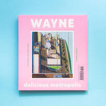 Load image into Gallery viewer, Delicious Metropolis - The Desserts and Urban Scenes of Wayne Thiebaud
