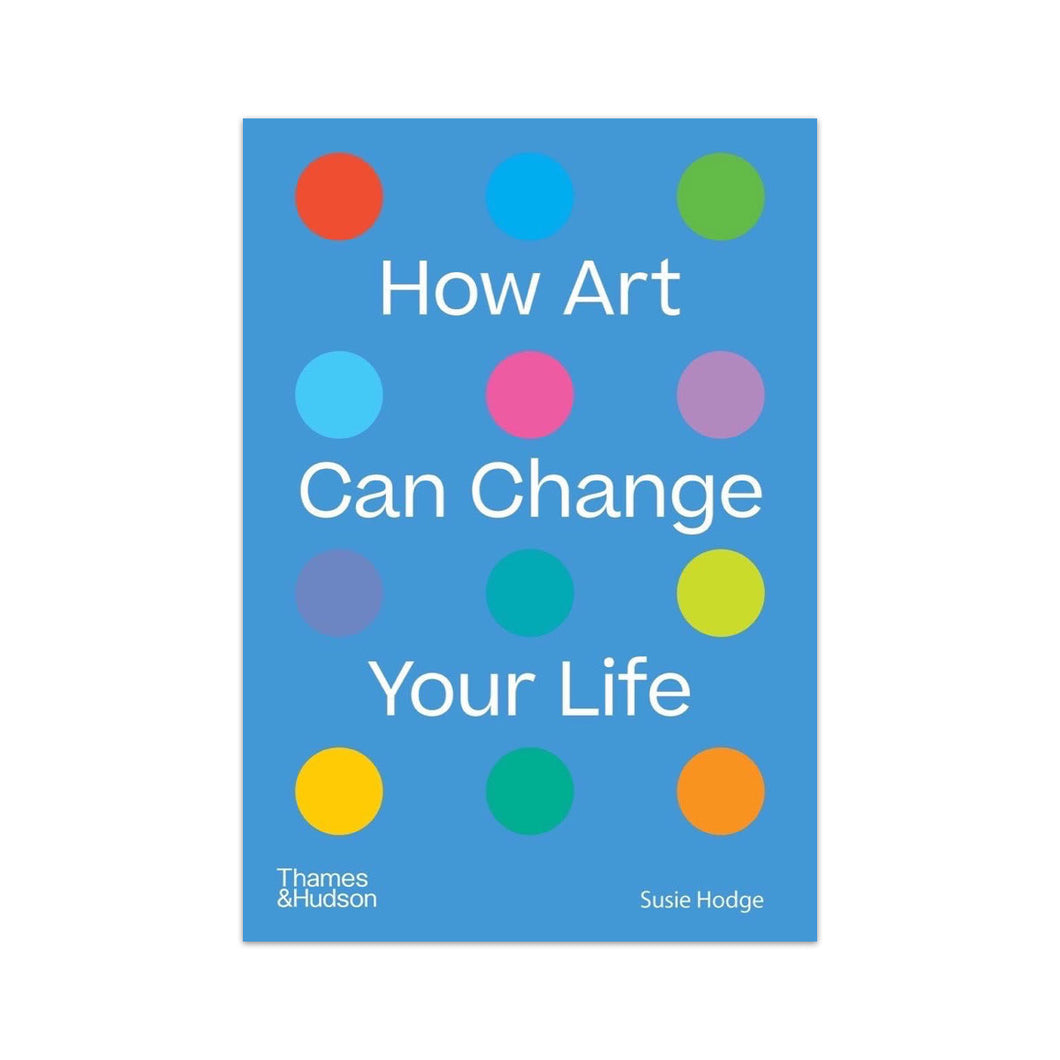 How art can change your life