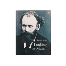 Load image into Gallery viewer, Looking at Manet
