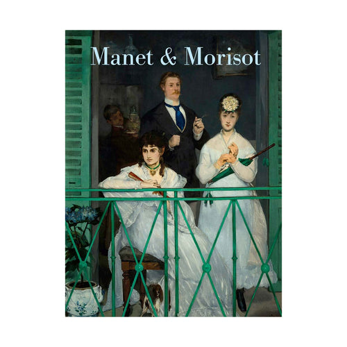 Book cover of 'Manet & Morisot' featuring a painting of two people on a balcony.