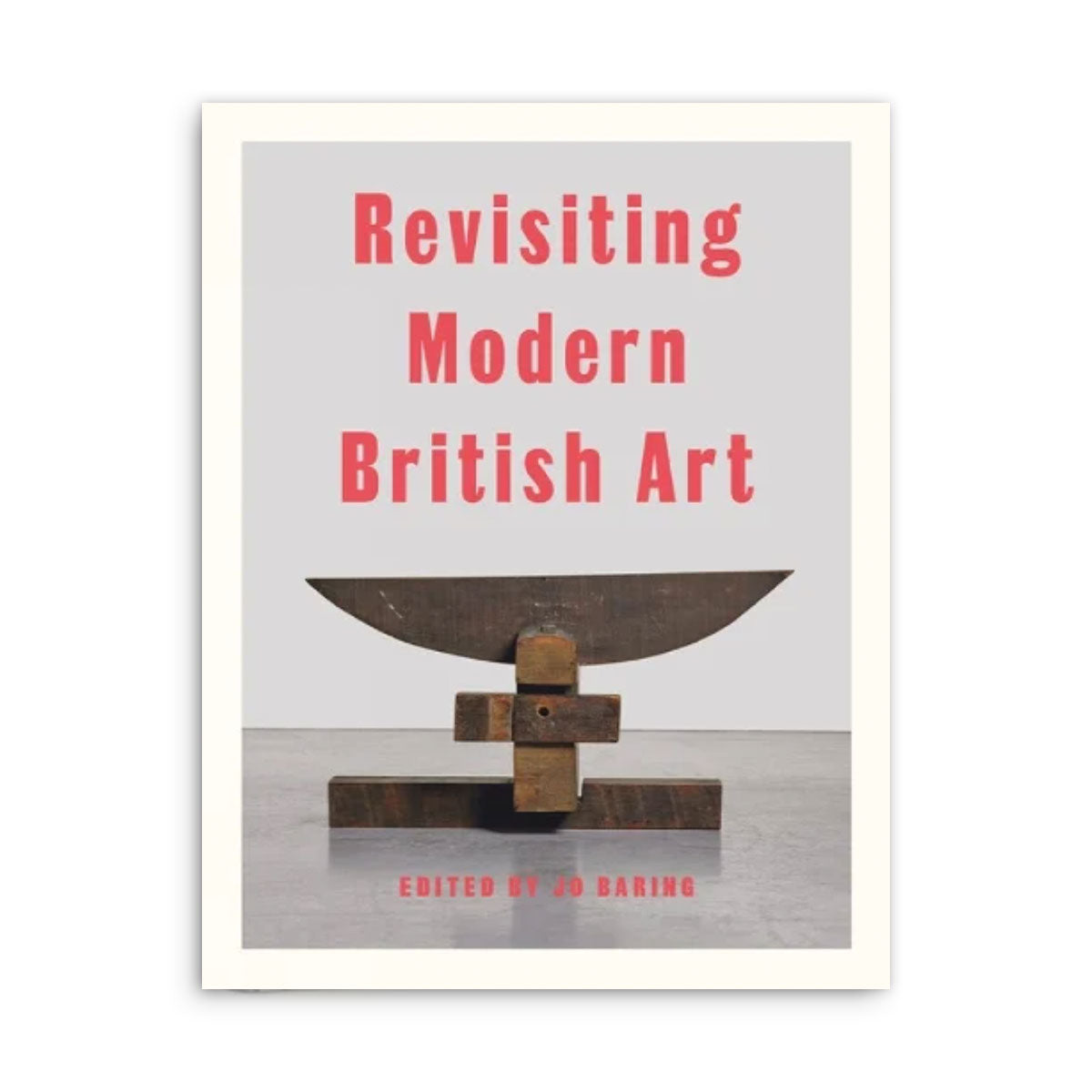 Revisiting Modern British Art