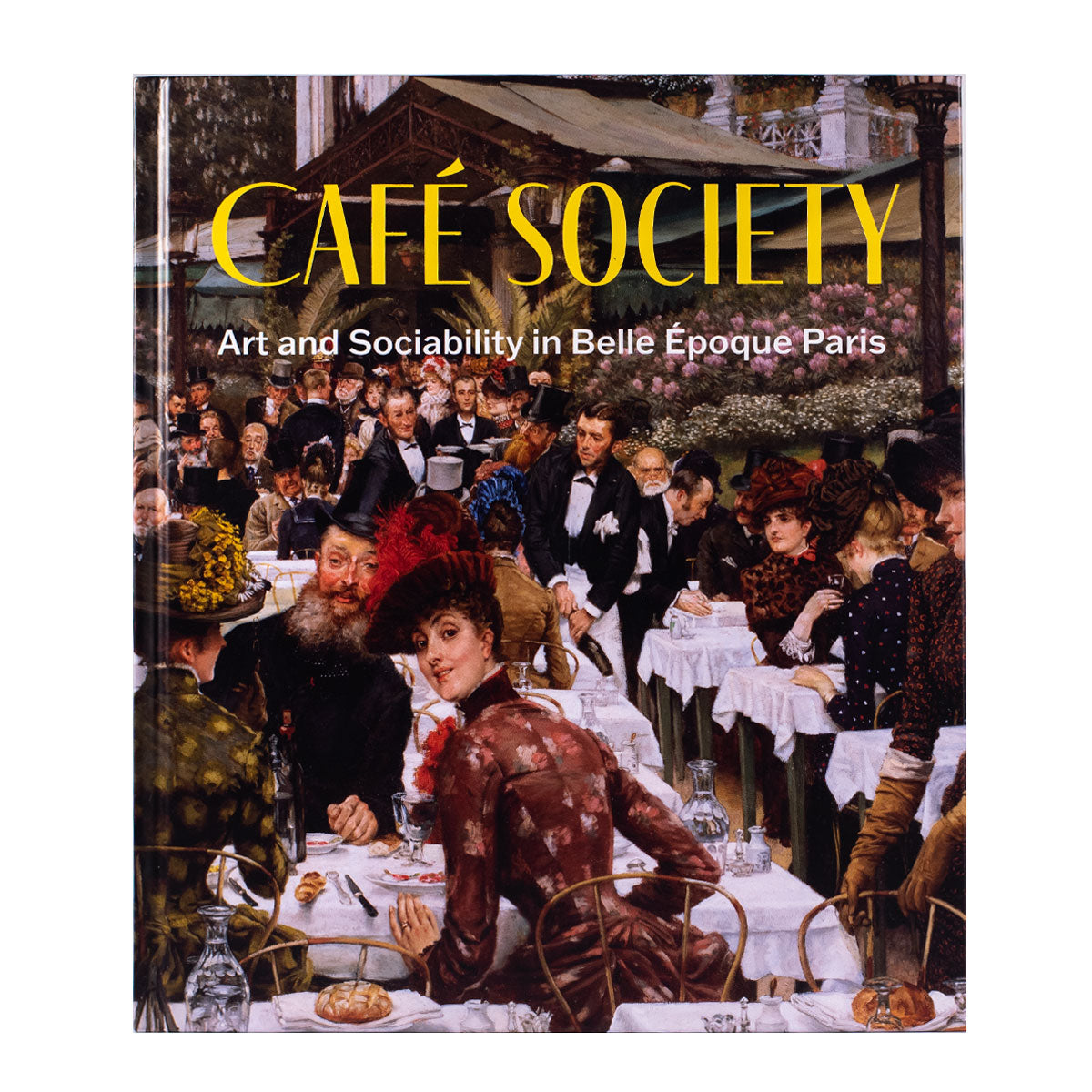 Café Society: Art and Sociability in Belle Époque Paris