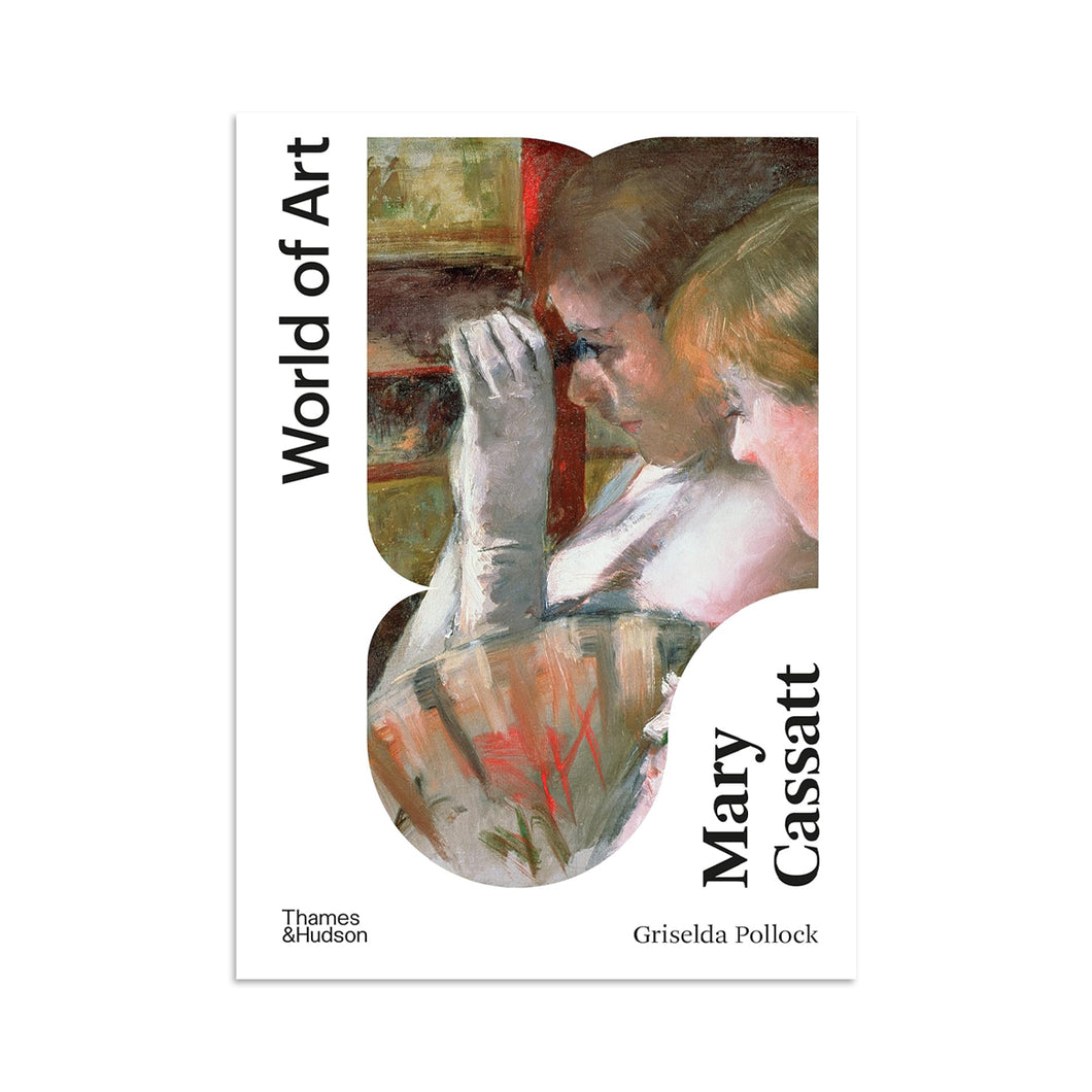 World of Art: Mary Cassatt