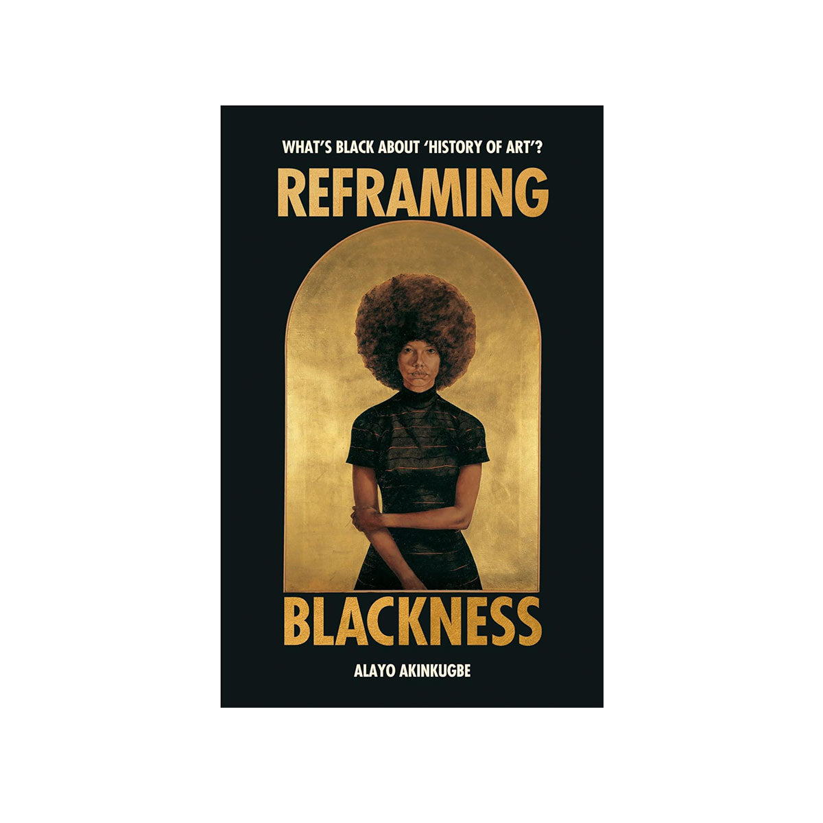 Reframing Blackness (Paperback)