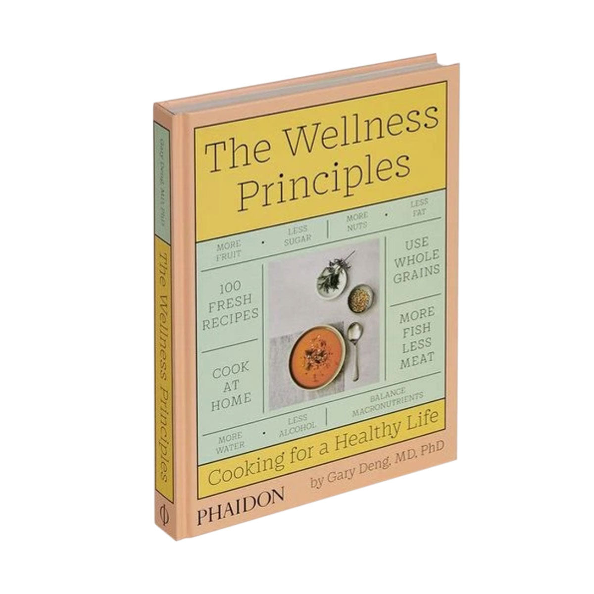 The Wellness Principles: Cooking for a Healthy Life
