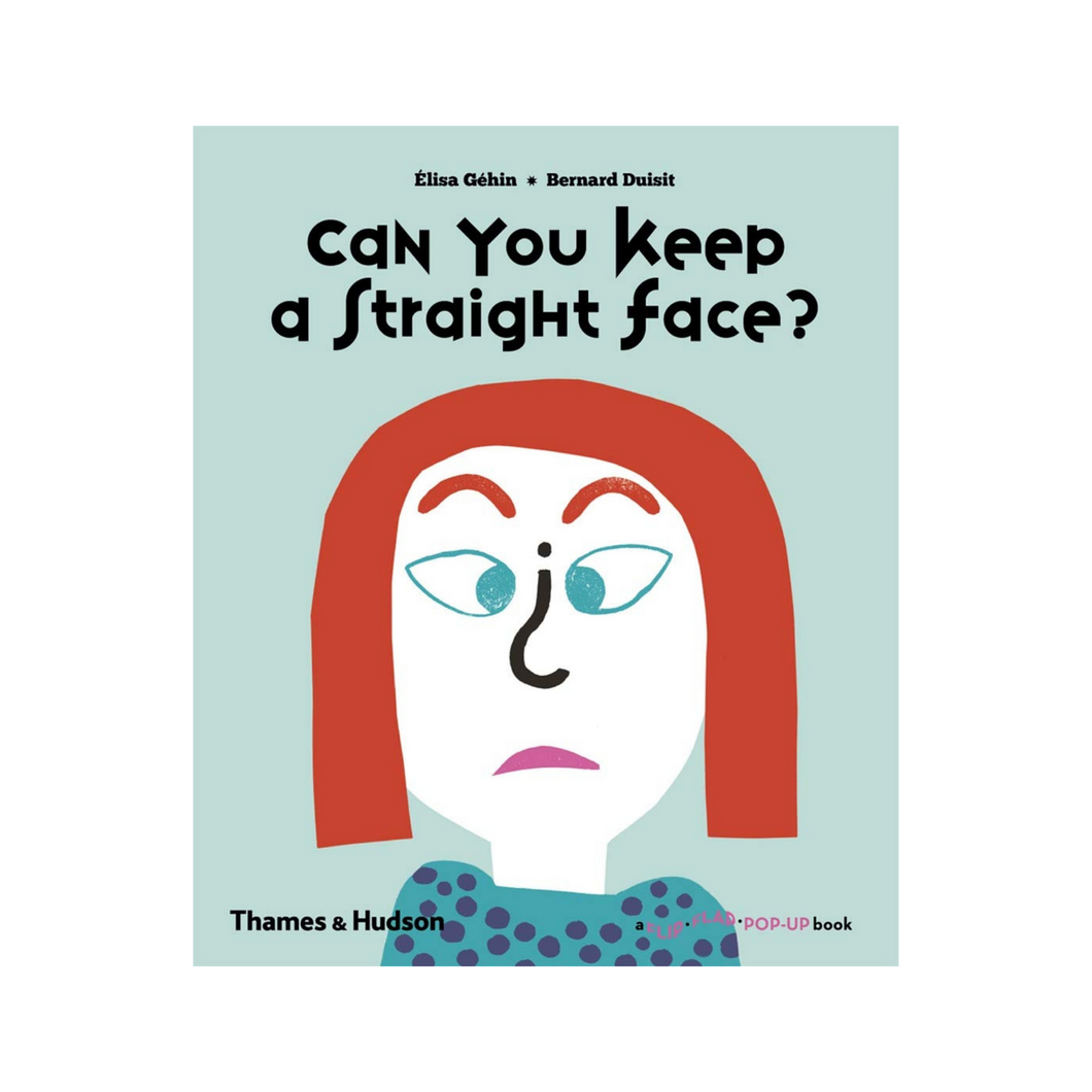 Can You Keep a Straight Face?