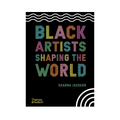 Black Artists Shaping the World