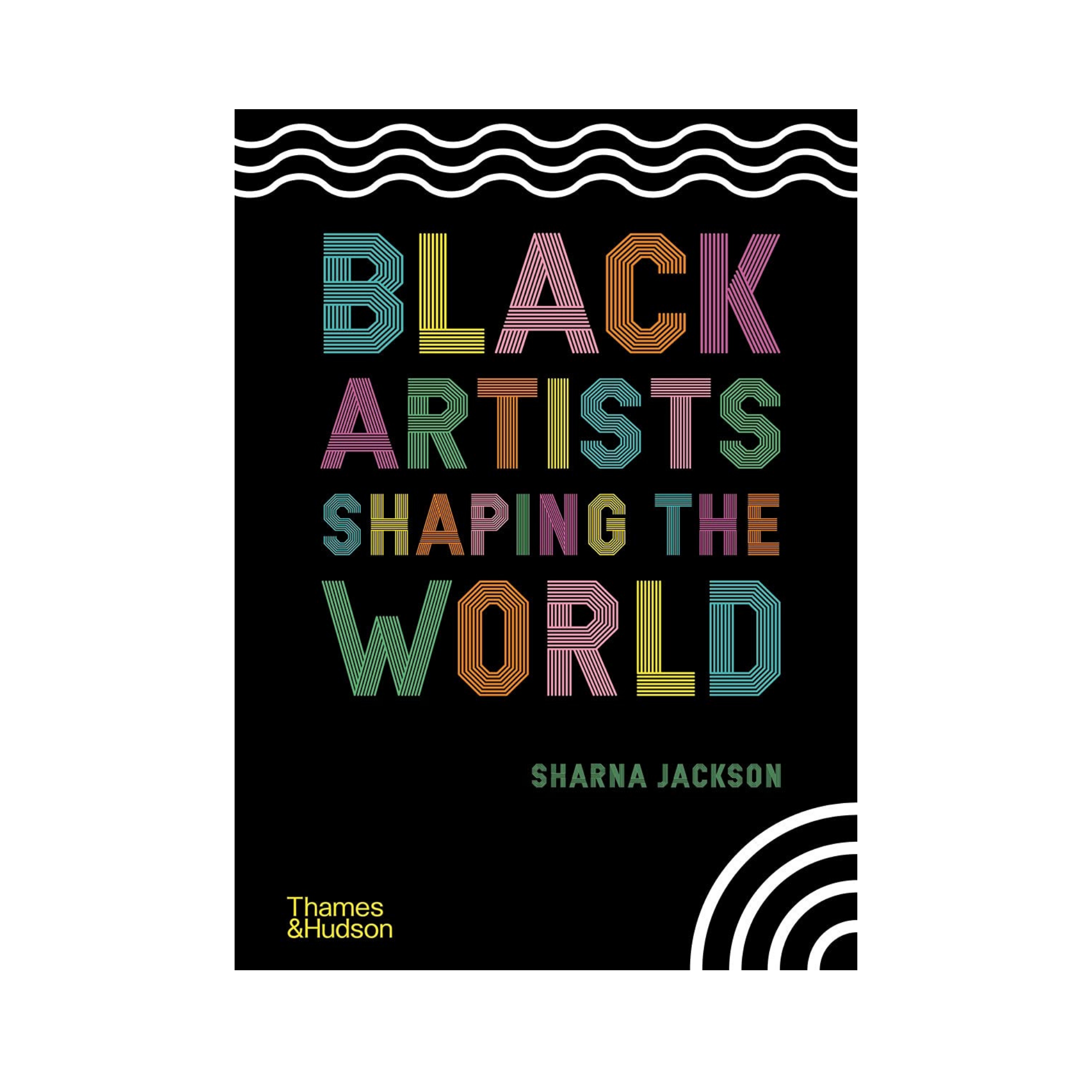 Black Artists Shaping the World