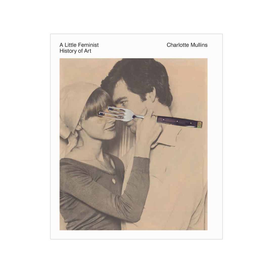 A Little Feminist History of Art