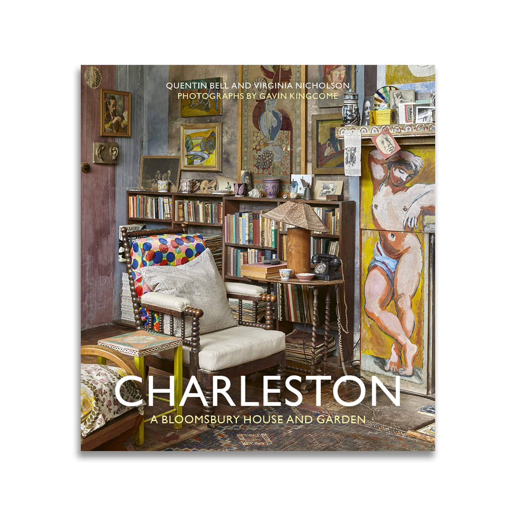 Charleston: A Bloomsbury House and Garden