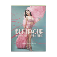 Load image into Gallery viewer, Burlesque/Fetish and the Art of the Teese
