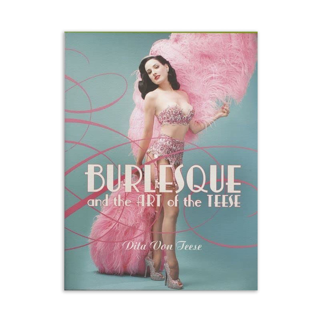 Burlesque/Fetish and the Art of the Teese