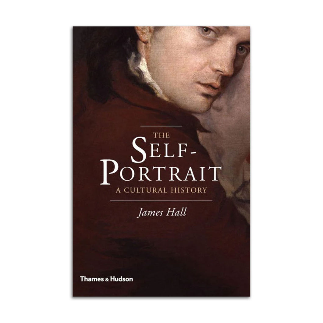 The Self Portrait: A Cultural History