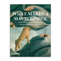 What Makes a Masterpiece?